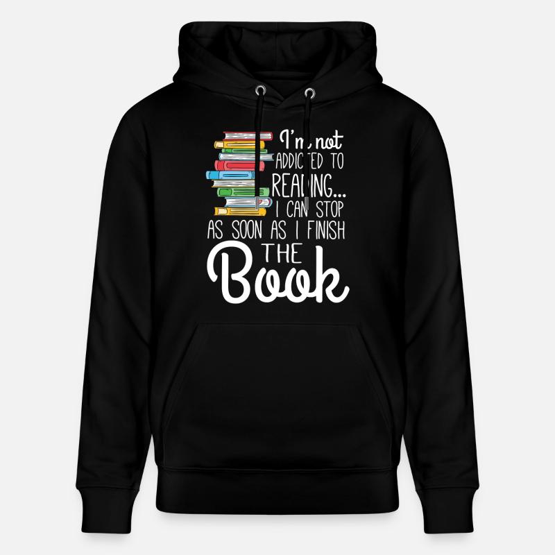 I'm not addicted to Reading - Sweat à capuche bio CRUISER Stanley/Stella Unisexe - noir