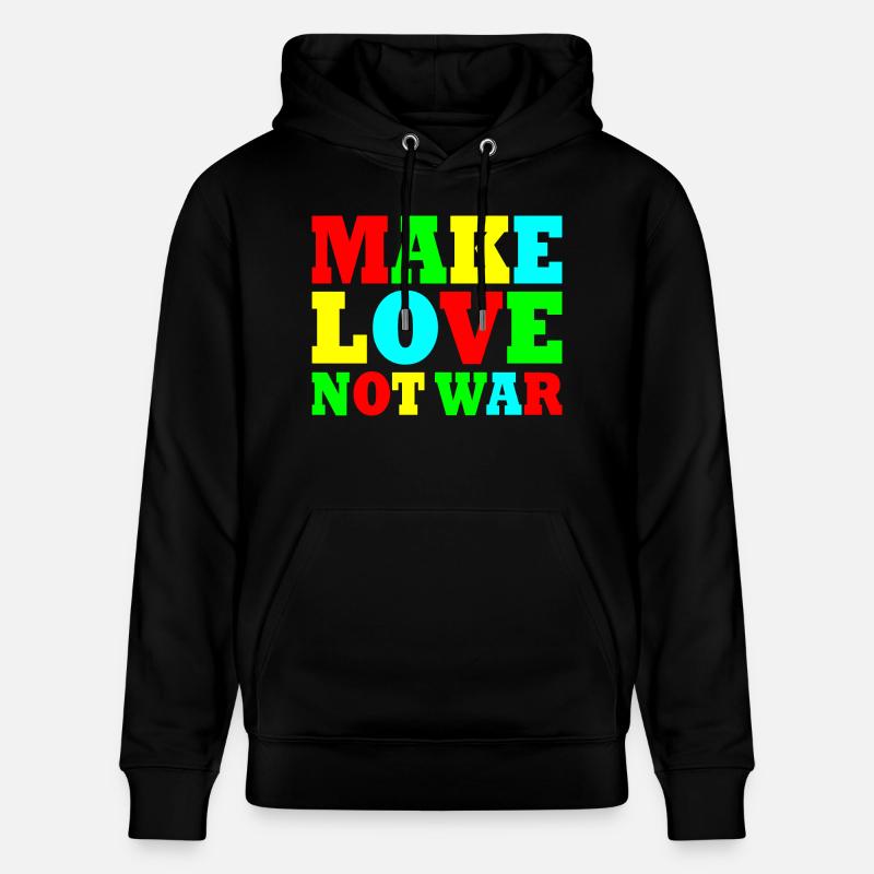 Make love not war - Sweat à capuche bio CRUISER Stanley/Stella Unisexe - noir