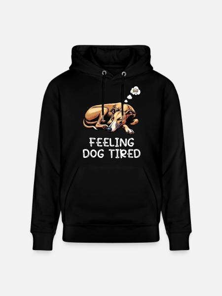 Feeling Dog Tired Whippet Greyhound Whippets - Stanley/Stella CRUISER Unisex Organic Hoodie - black