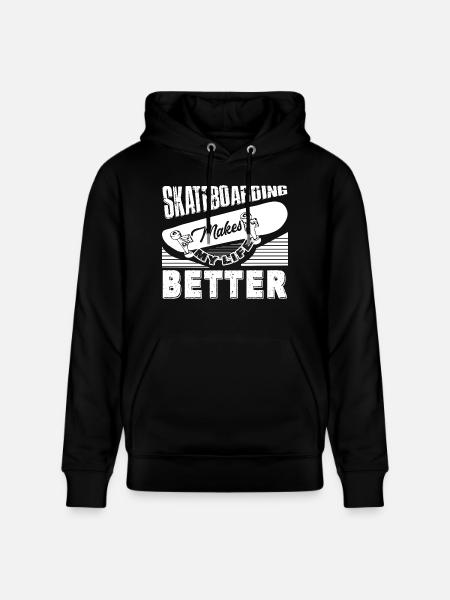 Skateboarding Skateboarding Makes Life Better - Stanley/Stella CRUISER Unisex Organic Hoodie - black