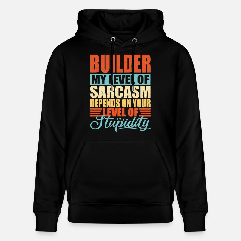 Bauheder sarkasmus aime le constructeur - Sweat à capuche bio CRUISER Stanley/Stella Unisexe - noir