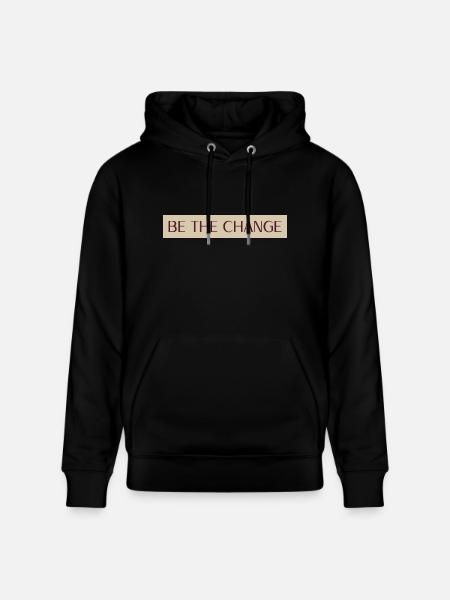 Be The Change - Stanley/Stella CRUISER Unisex Organic Hoodie - black