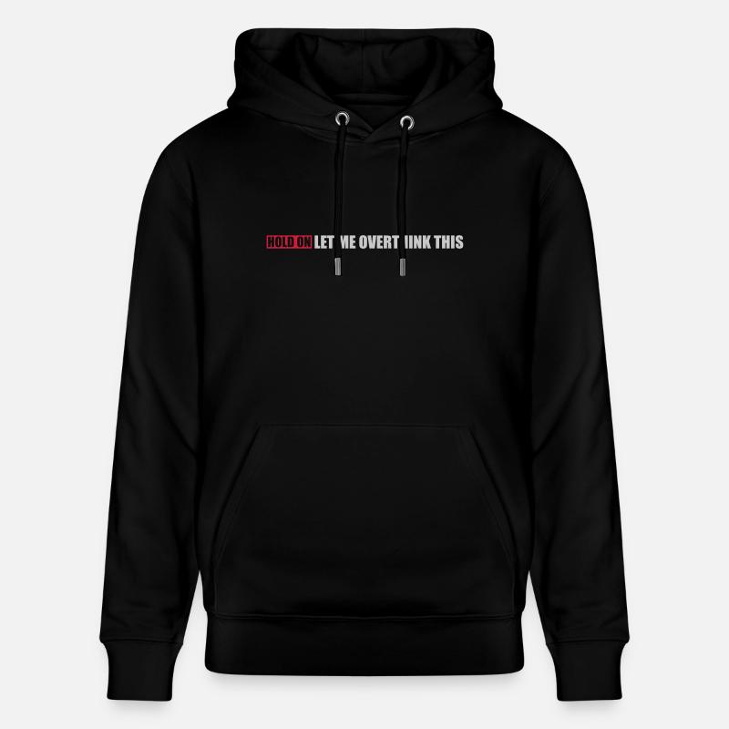 Let me overthink this - Stanley/Stella Unisex Bio-Hoodie CRUISER  - Schwarz