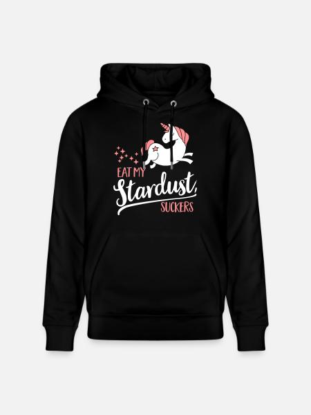 Eat my Stardust, Suckers - Stanley/Stella CRUISER Unisex Organic Hoodie - black