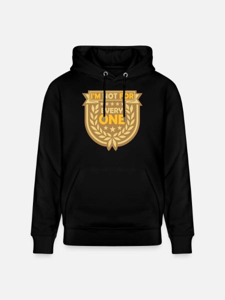 Im not for everyone - Stanley/Stella CRUISER Unisex Organic Hoodie - black