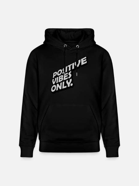 Motivation Positive Vibes Only - Stanley/Stella CRUISER Unisex Organic Hoodie - black
