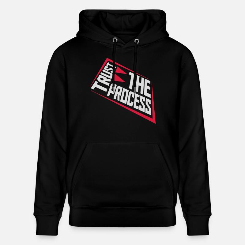 trust the process Zitat - Stanley/Stella Unisex Bio-Hoodie CRUISER  - Schwarz