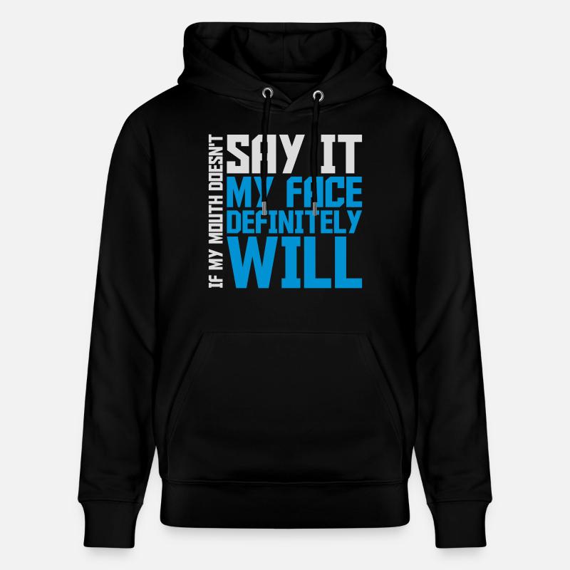my face definitely will - Stanley/Stella Unisex Bio-Hoodie CRUISER  - Schwarz