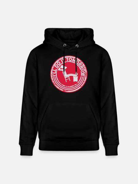 do it tomorrow quote - Stanley/Stella CRUISER Unisex Organic Hoodie - black