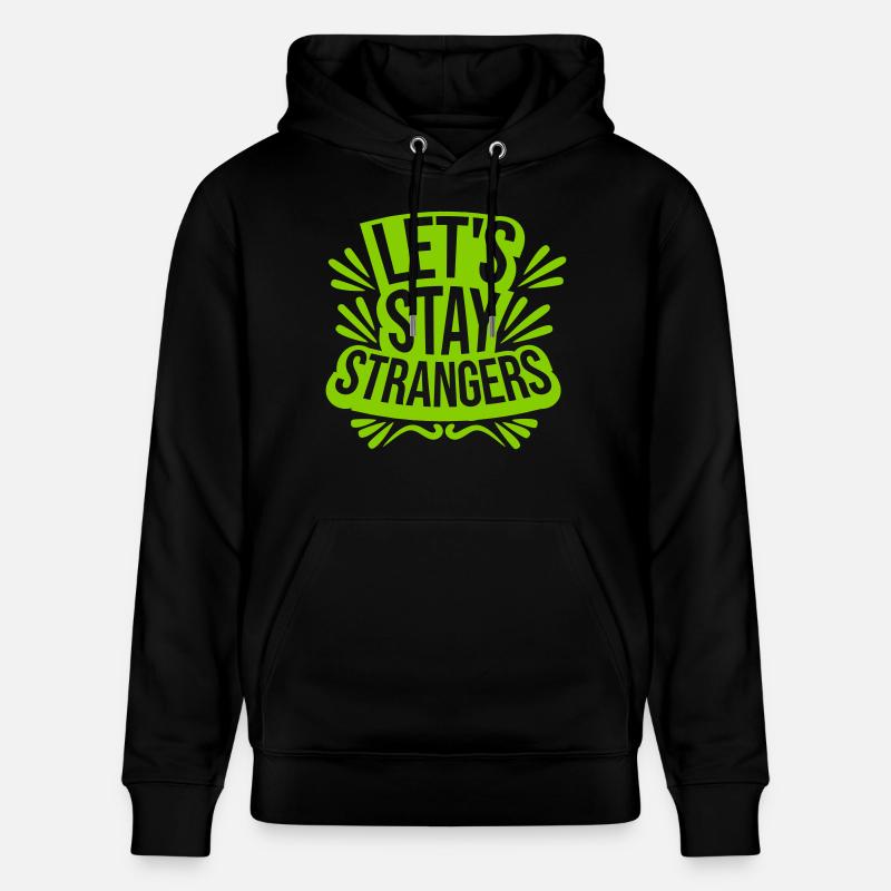 Citation Restons Strangers - Sweat à capuche bio CRUISER Stanley/Stella Unisexe - noir