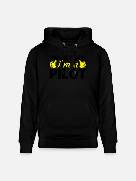 Trust me I'm a Pilot - Stanley/Stella CRUISER Unisex Organic Hoodie - black