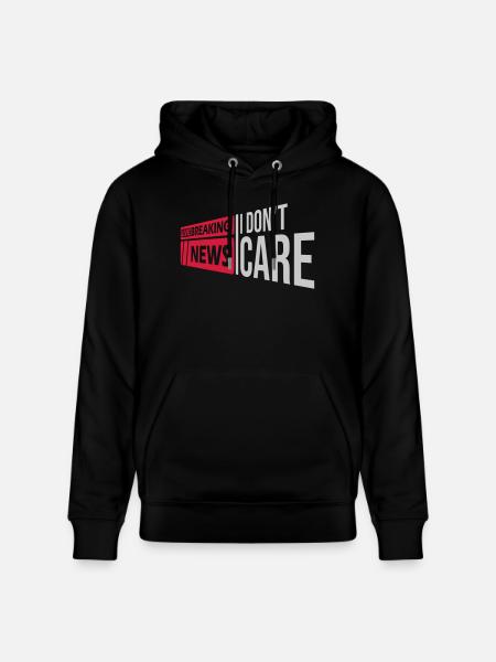 Breaking news don't - Stanley/Stella CRUISER Unisex Organic Hoodie - black