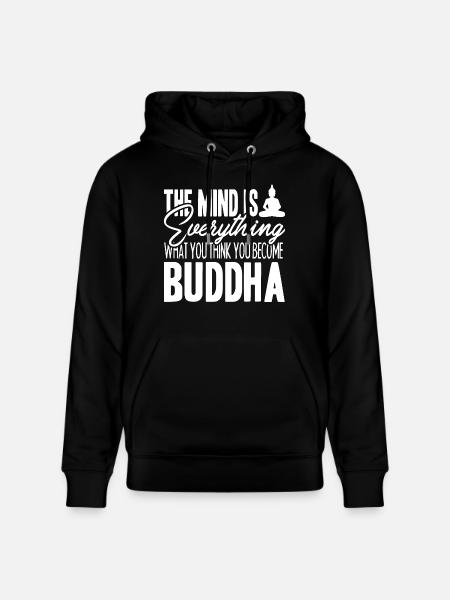Buddha The Mind Is Everything - Stanley/Stella CRUISER Unisex Organic Hoodie - black
