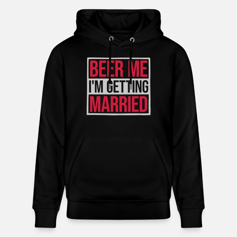 Beer Me Getting Married - Stanley/Stella Unisex Bio-Hoodie CRUISER  - Schwarz
