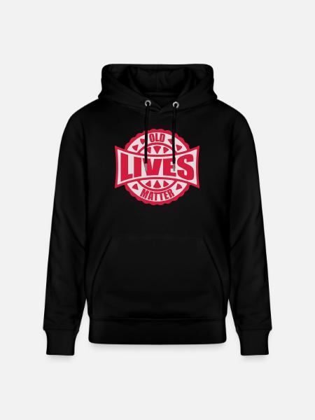 old lives matter quote - Stanley/Stella CRUISER Unisex Organic Hoodie - black