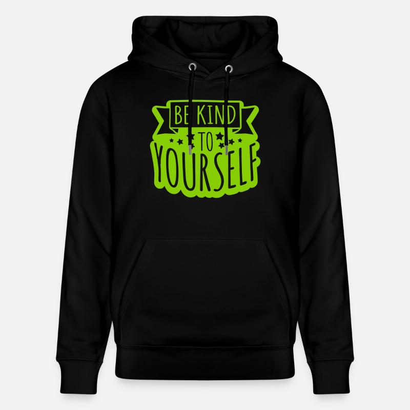 soyez gentil avec vous-même - Sweat à capuche bio CRUISER Stanley/Stella Unisexe - noir