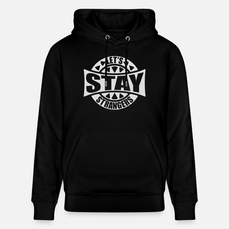 Citation Restons Strangers - Sweat à capuche bio CRUISER Stanley/Stella Unisexe - noir
