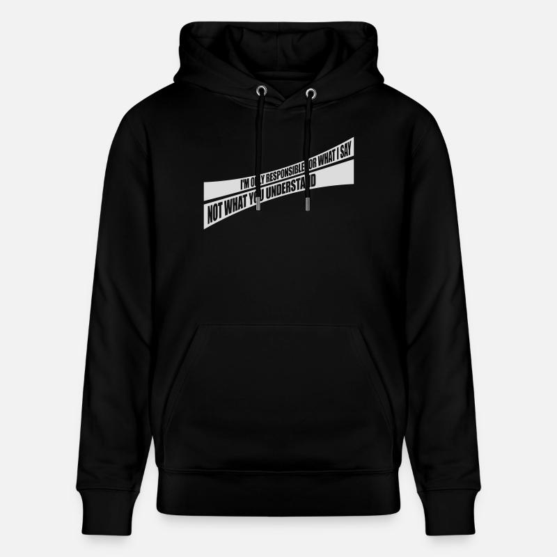 ce que je dis citation - Sweat à capuche bio CRUISER Stanley/Stella Unisexe - noir