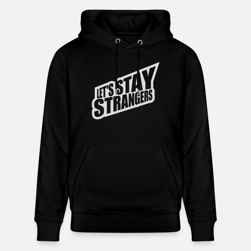 Citation Restons Strangers - Sweat à capuche bio CRUISER Stanley/Stella Unisexe - noir