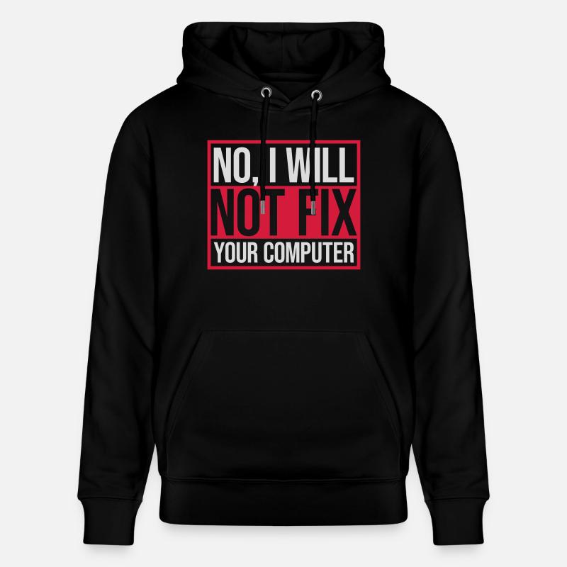 not fix your computer - Stanley/Stella Unisex Bio-Hoodie CRUISER  - Schwarz