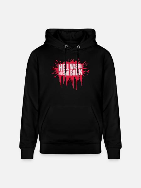 hell was full Zitat - Stanley/Stella Unisex Bio-Hoodie CRUISER - Schwarz