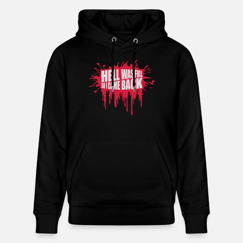 hell was full Quote - Stanley/Stella CRUISER Unisex Organic Hoodie - black