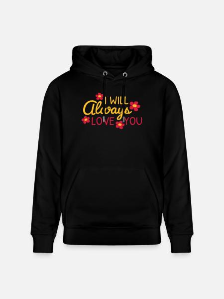 I will always love - Stanley/Stella CRUISER Unisex Organic Hoodie - black