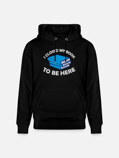 I closed my book - Stanley/Stella CRUISER Unisex Organic Hoodie - black