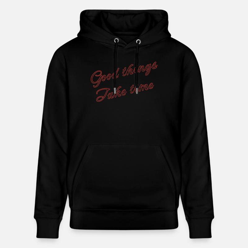 good things take time - Sweat à capuche bio CRUISER Stanley/Stella Unisexe - noir