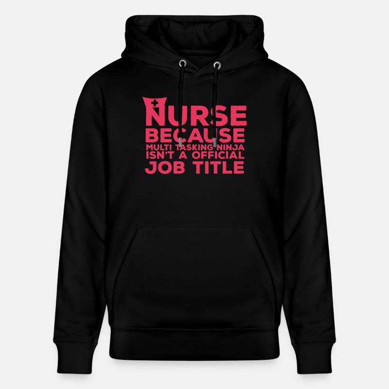 Infirmière: Infirmière Parce que multi-tâches - Sweat à capuche bio CRUISER Stanley/Stella Unisexe - noir