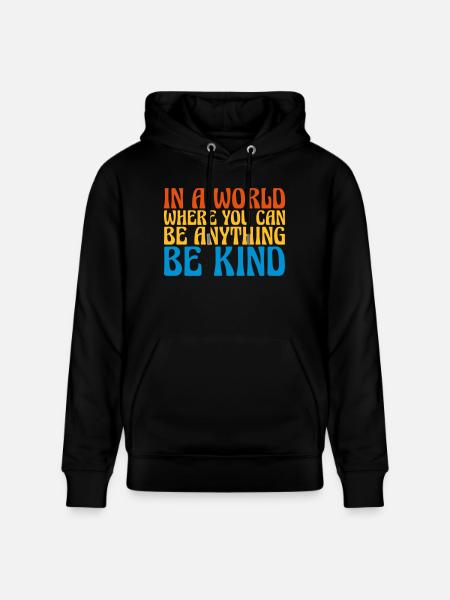you can be kind - Stanley/Stella CRUISER Unisex Organic Hoodie - black