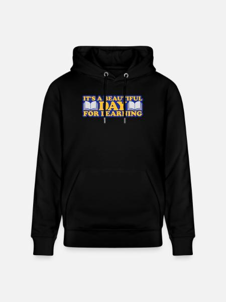 beautiful day for learning - Stanley/Stella CRUISER Unisex Organic Hoodie - black