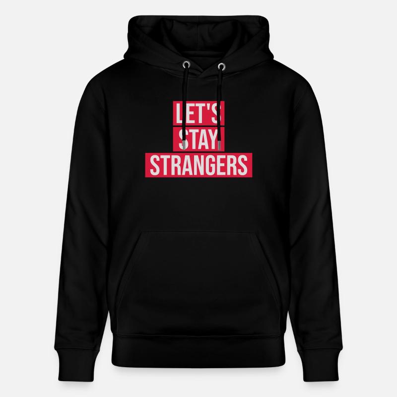 Citation Restons Strangers - Sweat à capuche bio CRUISER Stanley/Stella Unisexe - noir