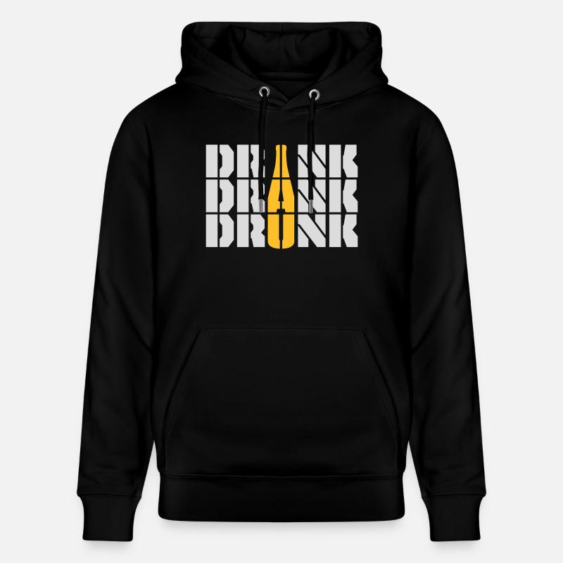 drink drank drunk quote - Stanley/Stella CRUISER Unisex Organic Hoodie - black