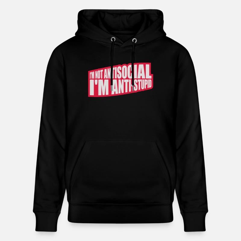 pas antisocial anti-stupide - Sweat à capuche bio CRUISER Stanley/Stella Unisexe - noir