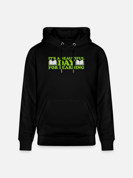 beautiful day for learning - Stanley/Stella CRUISER Unisex Organic Hoodie - black