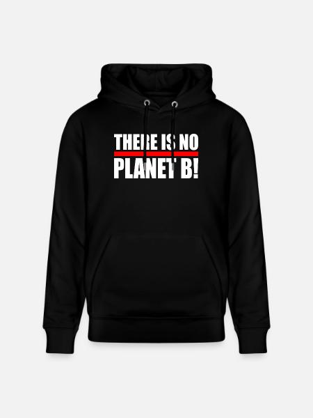 There is no planet B - Stanley/Stella CRUISER Unisex Organic Hoodie - black