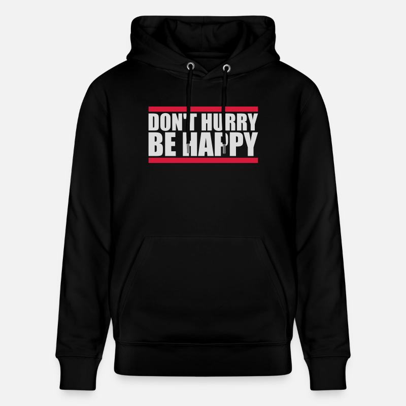 dont hurry be happy - Stanley/Stella Unisex Bio-Hoodie CRUISER  - Schwarz