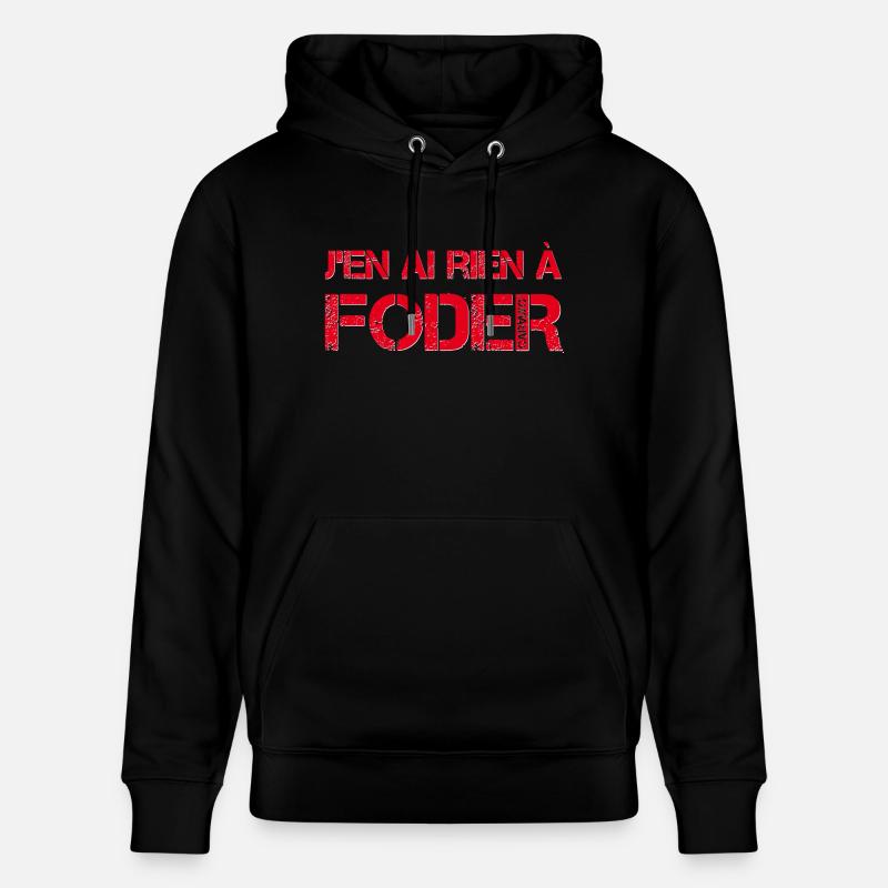 J'en ai rien a foder - Sweat à capuche bio CRUISER Stanley/Stella Unisexe - noir