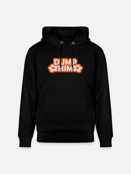 dump him quote logo - Stanley/Stella CRUISER Unisex Organic Hoodie - black