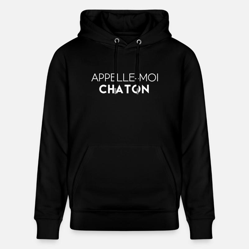 Appelle moi chaton - Sweat à capuche bio CRUISER Stanley/Stella Unisexe - noir