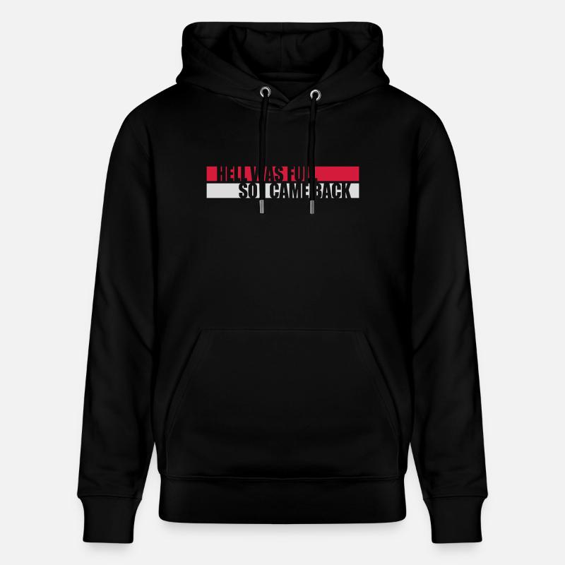 hell was full Zitat - Stanley/Stella Unisex Bio-Hoodie CRUISER - Schwarz