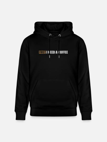 Fist I need Coffee - Stanley/Stella CRUISER Unisex Organic Hoodie - black