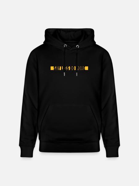 say less do more - Stanley/Stella CRUISER Unisex Organic Hoodie - black
