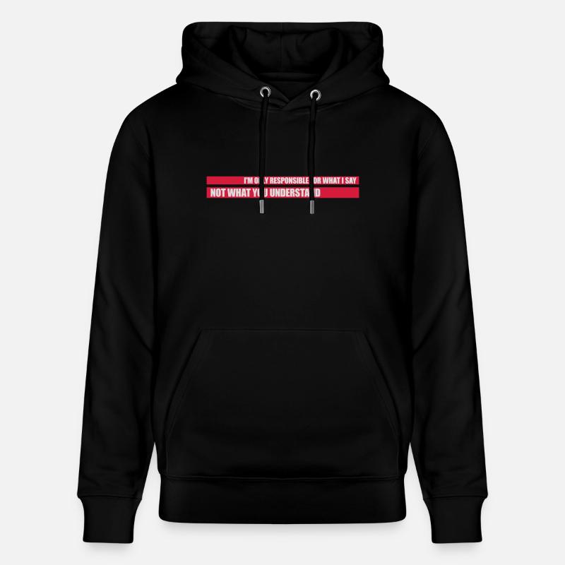 ce que je dis citation - Sweat à capuche bio CRUISER Stanley/Stella Unisexe - noir