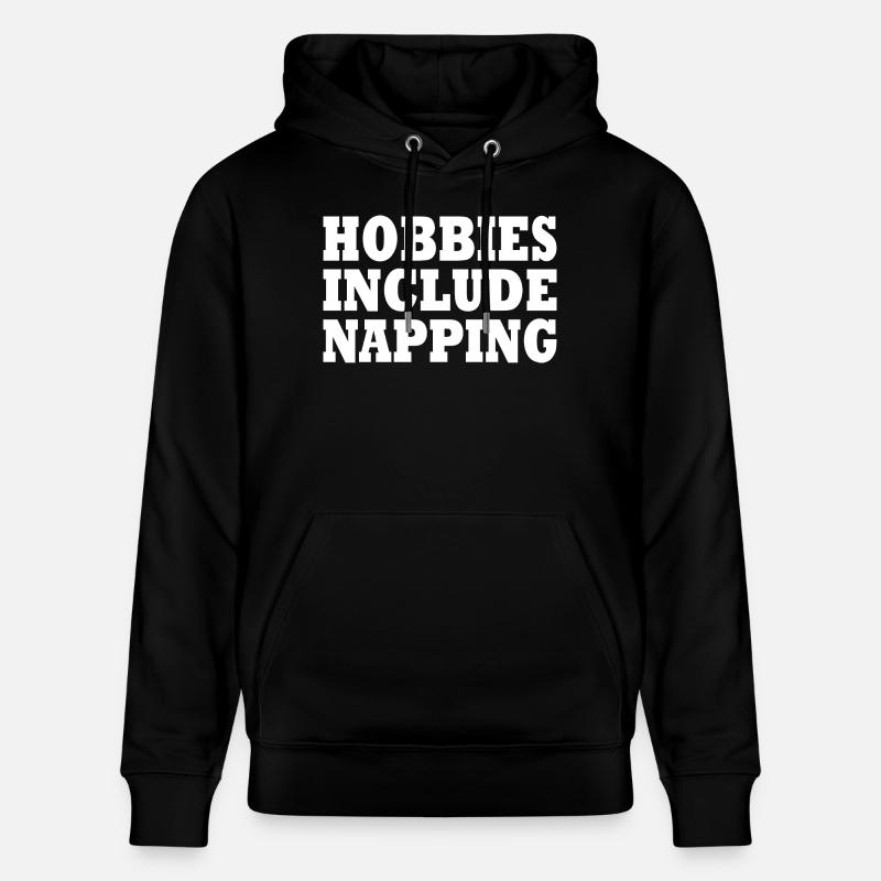 Hobbies include napping - Sweat à capuche bio CRUISER Stanley/Stella Unisexe - noir