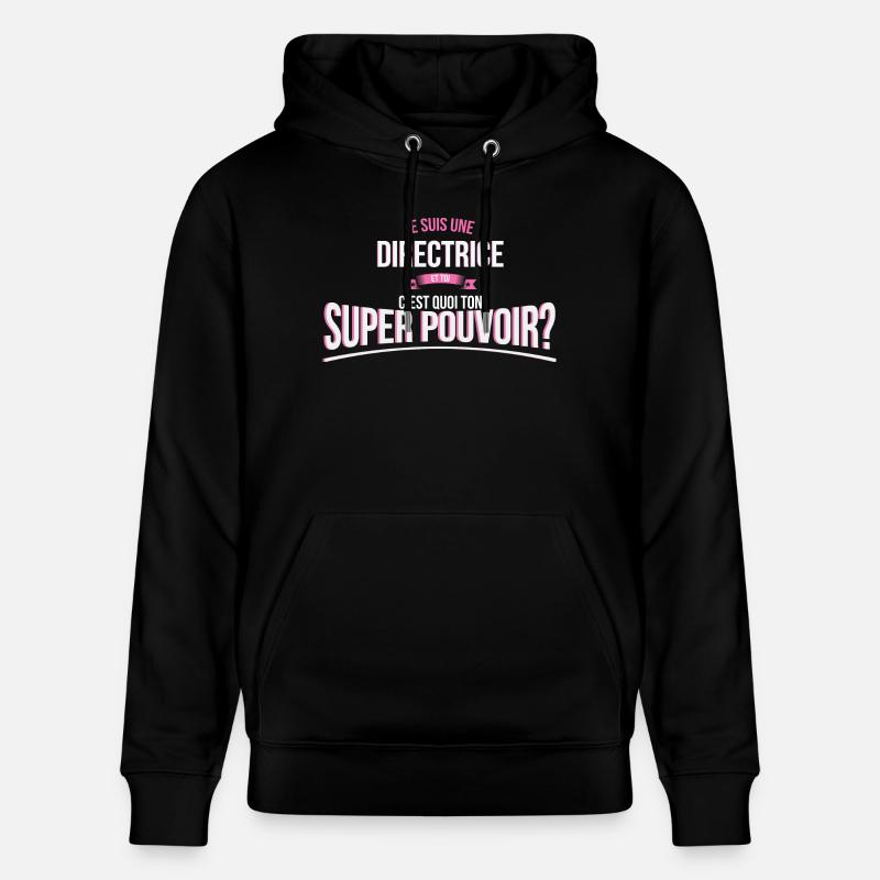 Directrice super pouvoir cadeau - Sweat à capuche bio CRUISER Stanley/Stella Unisexe - noir