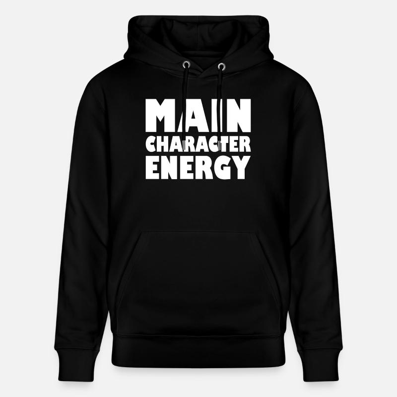 Main character energy - Sweat à capuche bio CRUISER Stanley/Stella Unisexe - noir