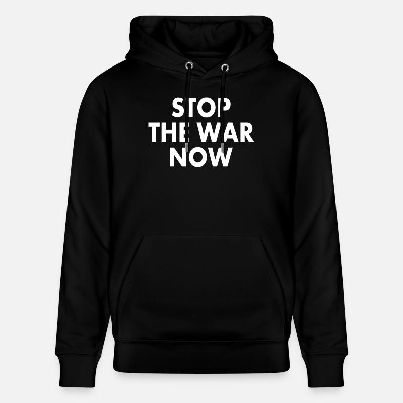 Stop the war now - Sweat à capuche bio CRUISER Stanley/Stella Unisexe - noir