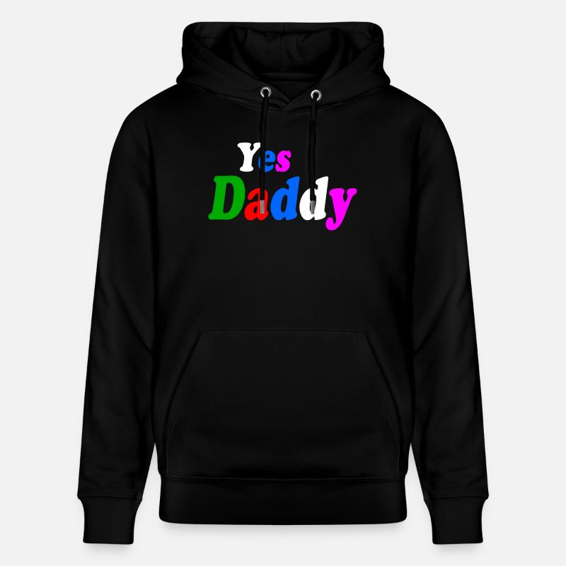 Yes daddy - Sweat à capuche bio CRUISER Stanley/Stella Unisexe - noir